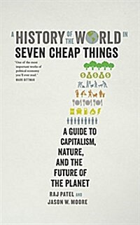 A History of the World in Seven Cheap Things: A Guide to Capitalism, Nature, and the Future of the Planet (Audio CD)