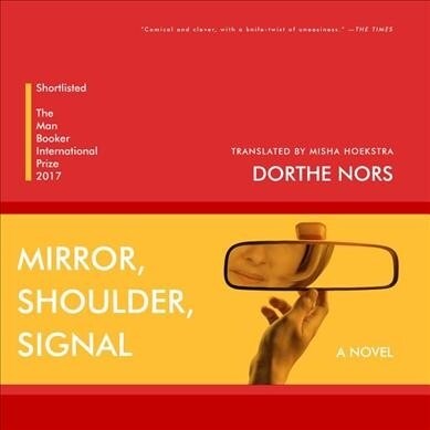 Mirror, Shoulder, Signal (Audio CD, Unabridged)