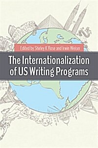 The Internationalization of Us Writing Programs (Paperback)