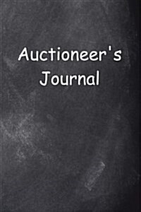 Auctioneers Journal Chalkboard Design: (Notebook, Diary, Blank Book) (Paperback)