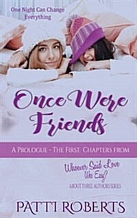 Once Were Friends - A Prologue (Paperback)