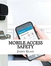 Mobile Access Safety (Paperback)