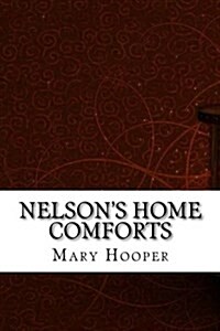 Nelsons Home Comforts (Paperback)