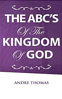 The ABCs of the Kingdom of God (Paperback)