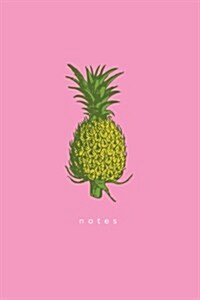 Notes: Pink Pineapple Notebook: Wide-Ruled 175-Page Notebook (Paperback)