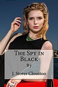 The Spy in Black (Paperback)