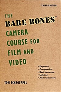 The Bare Bones Camera Course for Film and Video (Hardcover)