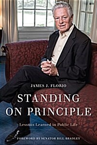 Standing on Principle: Lessons Learned in Public Life (Hardcover, Foreword by Sen)