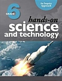 Hands-On Science and Technology for Ontario, Grade 6: An Inquiry Approach (Spiral, First Edition)