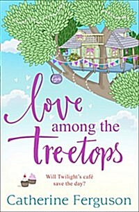 Love Among the Treetops (Paperback)