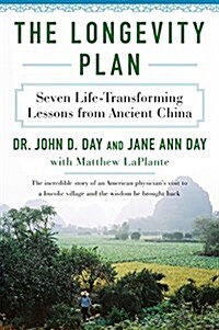 The Longevity Plan: Seven Life-Transforming Lessons from Ancient China (Paperback)