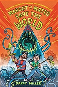 Margot and Mateo Save the World (Hardcover)