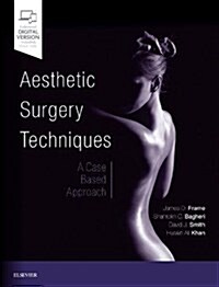 Aesthetic Surgery Techniques: A Case-Based Approach (Hardcover)