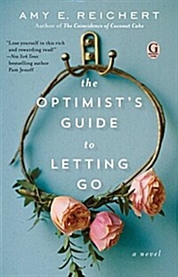 The Optimists Guide to Letting Go (Paperback)