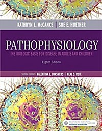 Pathophysiology: The Biologic Basis for Disease in Adults and Children (Hardcover, 8)