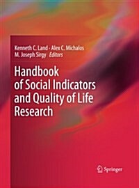 Handbook of Social Indicators and Quality of Life Research (Paperback, Softcover Repri)