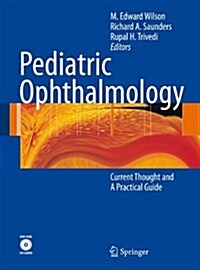 Pediatric Ophthalmology: Current Thought and a Practical Guide (Paperback, Softcover Repri)