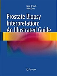 Prostate Biopsy Interpretation: An Illustrated Guide (Paperback, Softcover Repri)