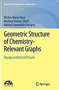 Geometric Structure of Chemistry-Relevant Graphs: Zigzags and Central Circuits (Paperback, Softcover Repri)