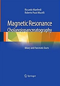 Magnetic Resonance Cholangiopancreatography (Mrcp): Biliary and Pancreatic Ducts (Paperback, Softcover Repri)