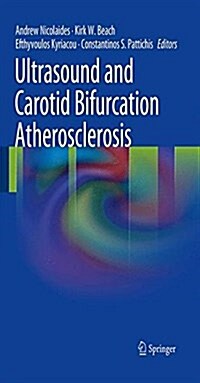 Ultrasound and Carotid Bifurcation Atherosclerosis (Paperback, Softcover reprint of the original 1st ed. 2012)