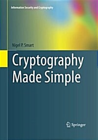 Cryptography Made Simple (Paperback, Softcover Repri)