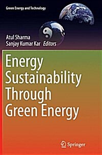 Energy Sustainability Through Green Energy (Paperback, Softcover Repri)