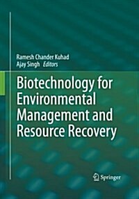 Biotechnology for Environmental Management and Resource Recovery (Paperback, Softcover Repri)