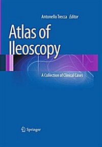 Atlas of Ileoscopy: A Collection of Clinical Cases (Paperback, Softcover Repri)