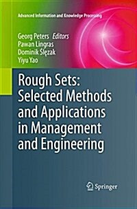 Rough Sets: Selected Methods and Applications in Management and Engineering (Paperback, Softcover reprint of the original 1st ed. 2012)