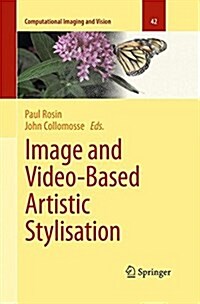 Image and Video-Based Artistic Stylisation (Paperback, Softcover reprint of the original 1st ed. 2013)
