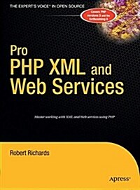 Pro PHP XML and Web Services (Paperback, Softcover Repri)