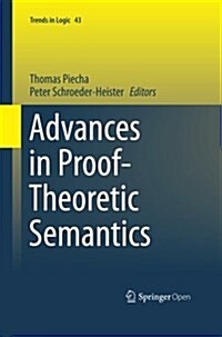 Advances in Proof-Theoretic Semantics (Paperback, Softcover Repri)