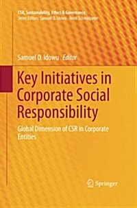 Key Initiatives in Corporate Social Responsibility: Global Dimension of Csr in Corporate Entities (Paperback, Softcover Repri)