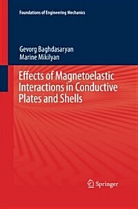 Effects of Magnetoelastic Interactions in Conductive Plates and Shells (Paperback, Softcover Repri)