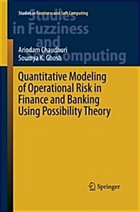 Quantitative Modeling of Operational Risk in Finance and Banking Using Possibility Theory (Paperback, Softcover Repri)