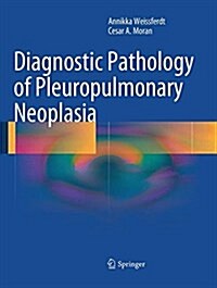 Diagnostic Pathology of Pleuropulmonary Neoplasia (Paperback, Softcover Repri)