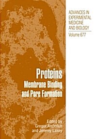 Proteins: Membrane Binding and Pore Formation (Paperback, Softcover Repri)