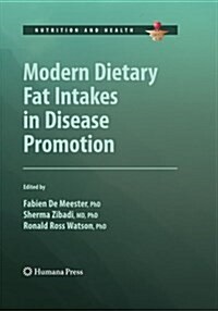 Modern Dietary Fat Intakes in Disease Promotion (Paperback, Softcover Repri)