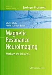 Magnetic Resonance Neuroimaging: Methods and Protocols (Paperback, Softcover Repri)