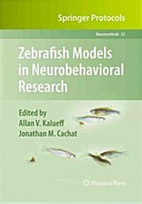 Zebrafish Models in Neurobehavioral Research (Paperback, Softcover Repri)