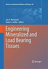 Engineering Mineralized and Load Bearing Tissues (Paperback, Softcover Repri)