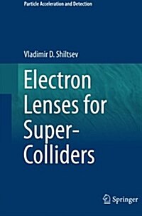Electron Lenses for Super-Colliders (Paperback, Softcover Repri)