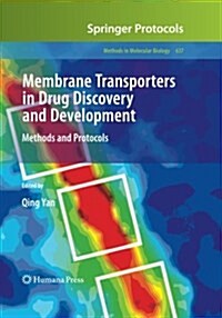 Membrane Transporters in Drug Discovery and Development: Methods and Protocols (Paperback, Softcover Repri)