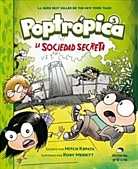 Poptr?ica 3. La Sociedad Secreta (Paperback)