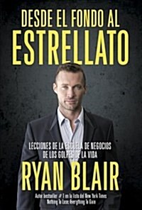 Desde El Fondo Al Estrellato (Paperback)