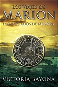 Los Iniciados de Megora (Paperback)