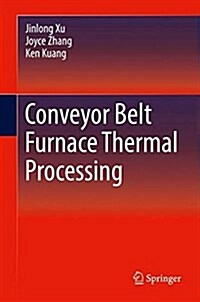 Conveyor Belt Furnace Thermal Processing (Hardcover)
