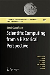 Scientific Computing: A Historical Perspective (Hardcover, 2018)
