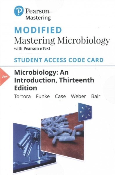 Modified Mastering Microbiology with Pearson Etext -- Standalone Access Card -- For Microbiology: An Introduction [With eBook] (Hardcover, 13)